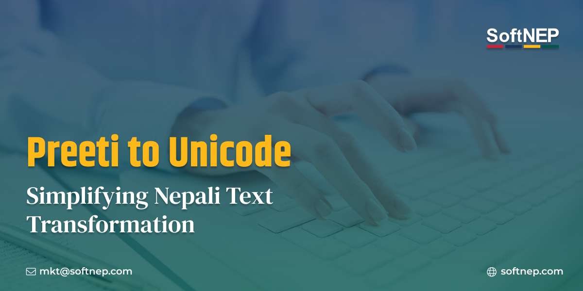 Preeti to Unicode: Simplifying Nepali Text Transformation